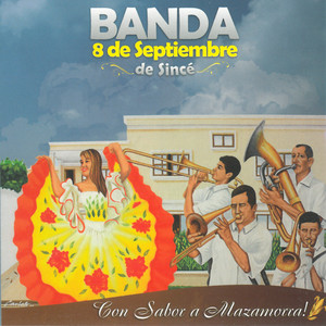 Banda 8 de Septiembre de Sincé - El Ciento Quince