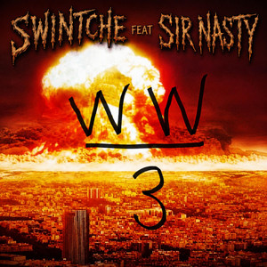 WW3 by Swintche, Sir Nasty