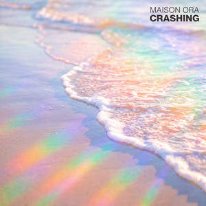 Crashing by Maison Ora