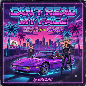Can't read my face by Badlaz