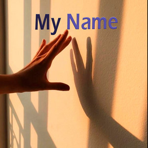 My Name by Naya Vael