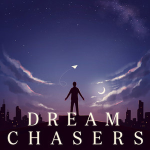 Dream Chasers by Kavo la letra