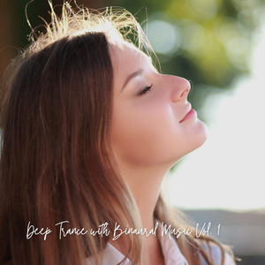 Deep Trance with Binaural Music Vol. 1 album