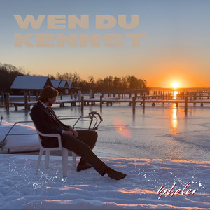 Wen Du kennst by Urheber