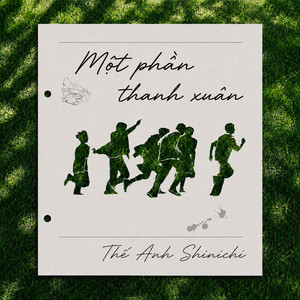 Một Phần Thanh Xuân by Thế Anh Shinichi