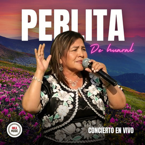 Perlita De Huaral - Mix Huaralino
