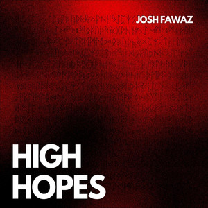 High Hopes by Josh Fawaz