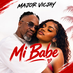 Mi Babe by Major Vicjay