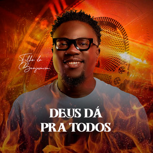Filho do Benjamim - Deus Dá Para Todos