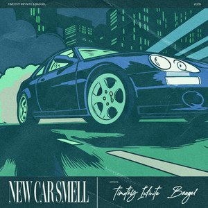 New Car Smell by baegel, Timothy Infinite