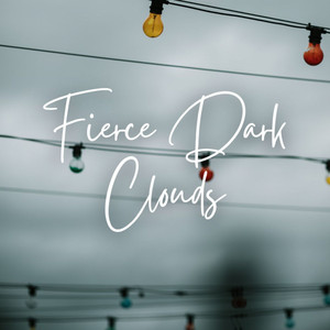 Fierce Dark Clouds album