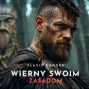 Wierny Swoim Zasadom by Slavic Echoes