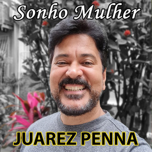 Juarez Penna - Cheiro Bom