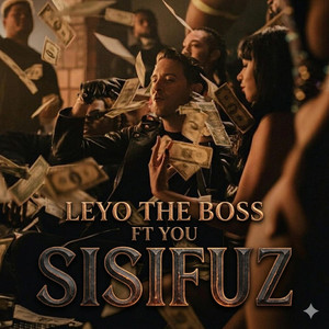 SISIFUZ by FLOW DE LA MATA, Leyo The Boss, You