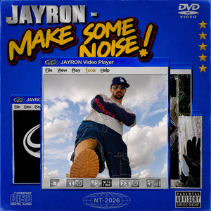 MAKE SOME NOISE! by Jayron