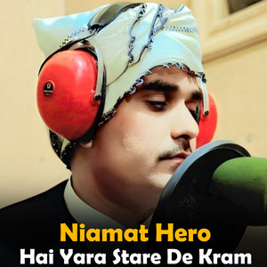Niamat Hero - Hai Yara Stare De Kram