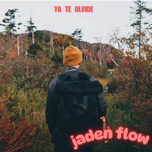 Ya te olvide by Jaden Flowx
