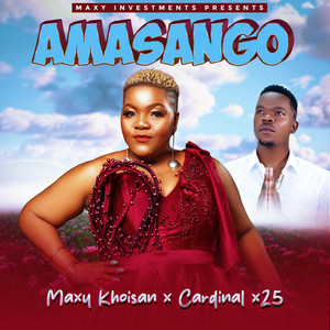 Maxy KhoiSan - Amasango