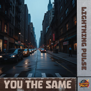You The Same by Lightning Pulse