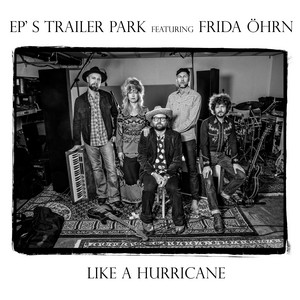 Like a Hurricane by EP's Trailer Park, Frida Öhrn