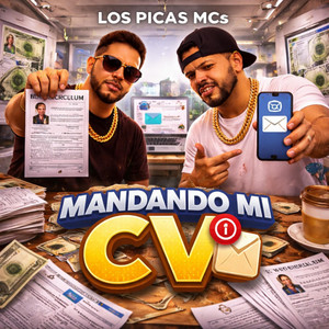 MANDANDO MI CV by LOS PICAS MCs