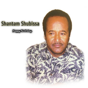 Shantam Shubissa - Happy Birthday