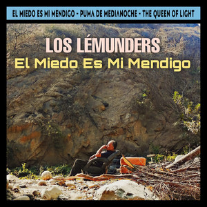 El Miedo Es Mi Mendigo by Los Lémunders