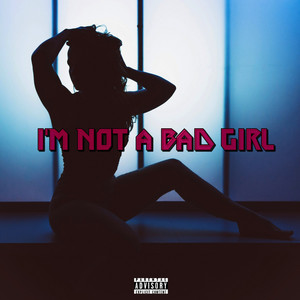 I'm Not a Bad Girl by Martien