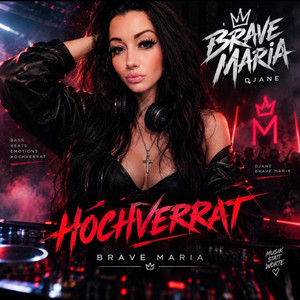 Hochverrat by Brave Maria, LXWM
