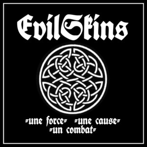 Une Force, Une Cause, Un Combat - Album by Evil Skins | Spotify