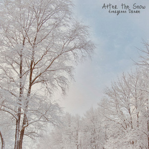 After the Snow by Evergreen Dream