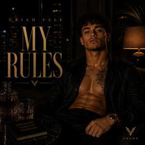 My Rules by Uriah Vale