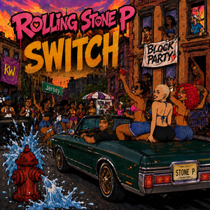 SWITCH by Rolling Stone P, DJ J NICE