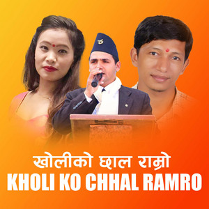 Kholiko Chhal Ramro