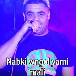 Cheikh Chayeb - Nabki wngol yami mali