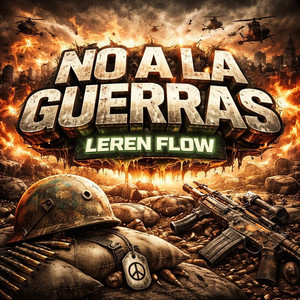 No a la guerras by Leren flow