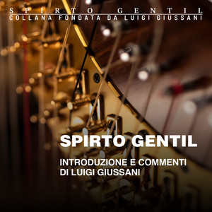 Il più grande Amen di tutta la musica - Commento di Luigi Giussani all’opera by Spirto Gentil
