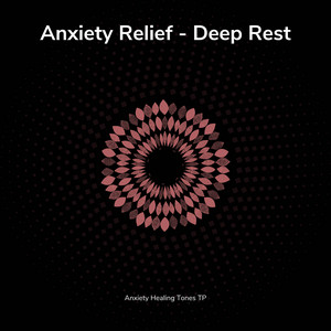 Anxiety Relief Tones: Quieting Deep Restful Mind (Loopable)