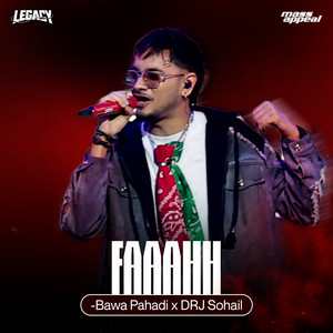 Faaahh by Bawa Pahadi, DRJ Sohail