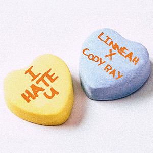 I Hate U by Linneah, Cody Ray