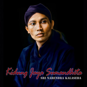 Kidung Jaya Sumandhita by Sri Narendra Kalaseba