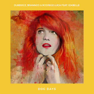 Dog Days by Dubdogz, Brannco, Rodrigo Luca, Izabelle
