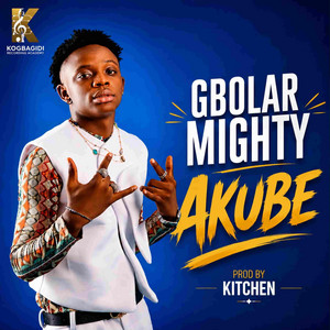 Akube by Gbolar Mighty