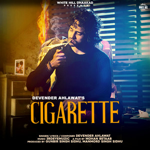 Cigarette - Single by Devender Ahlawat