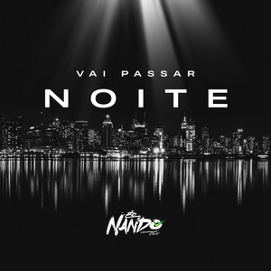 Vai Passar a Noite by É o Nando, MC Rica
