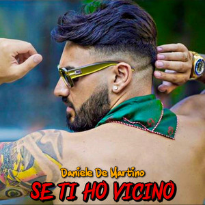 Daniele De Martino - Se Ti Ho Vicino