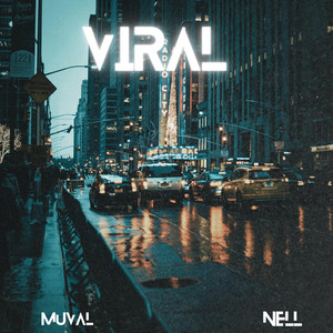 VIRAL by SWAGG DEMONS, MUVAL, NELL