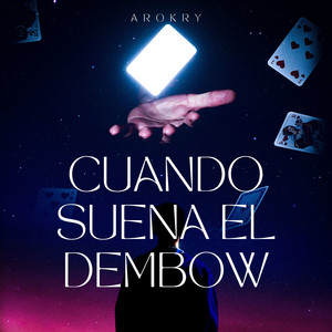 Cuando suena el dembow by AROKRY
