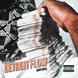 Detroit Flow (Dope Boys) by S1 THE REALIST