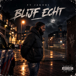 Blijf Echt by Young Froeds, Jakobs